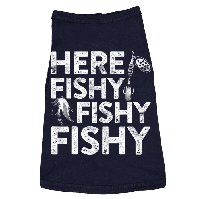 Here Fishy Fishy Fishy Fishing Fisherman Funny Quote Doggie Tank