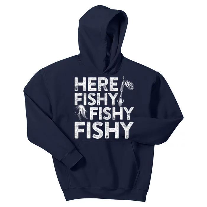 Here Fishy Fishy Fishy Fishing Fisherman Funny Quote Kids Hoodie