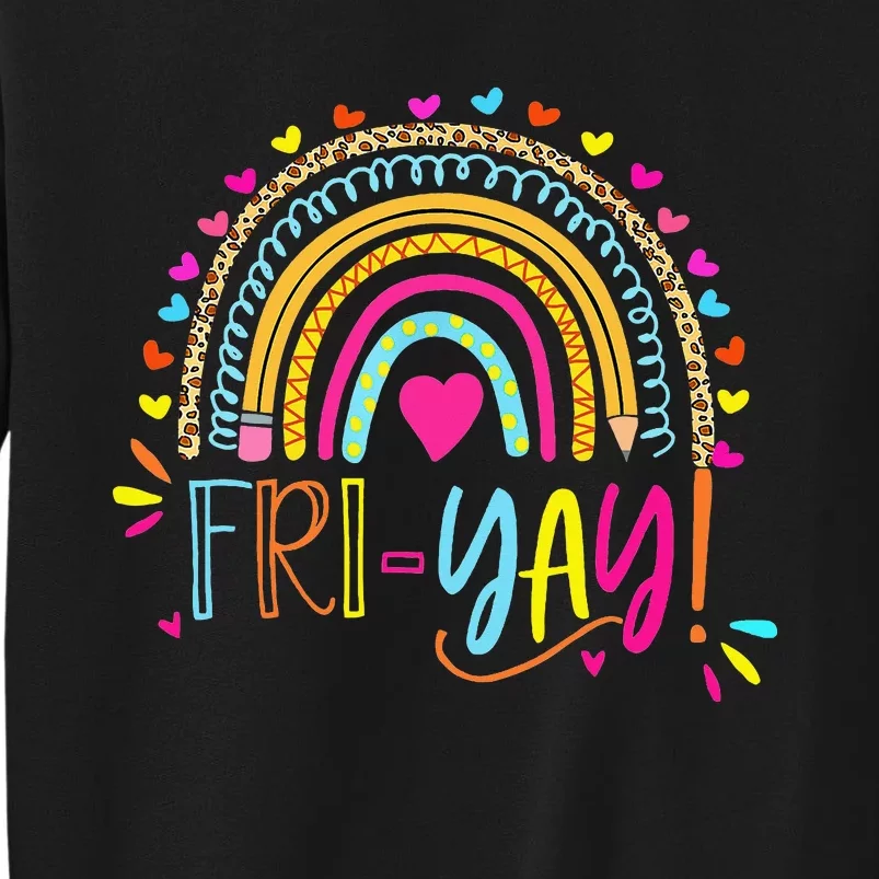 Happy Friyay Friday Lovers Fun Teacher Sweatshirt