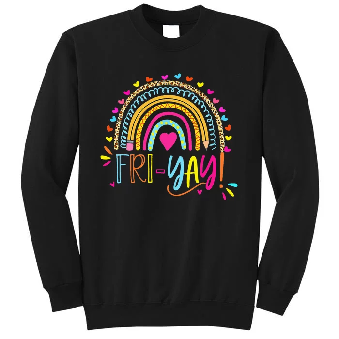 Happy Friyay Friday Lovers Fun Teacher Sweatshirt