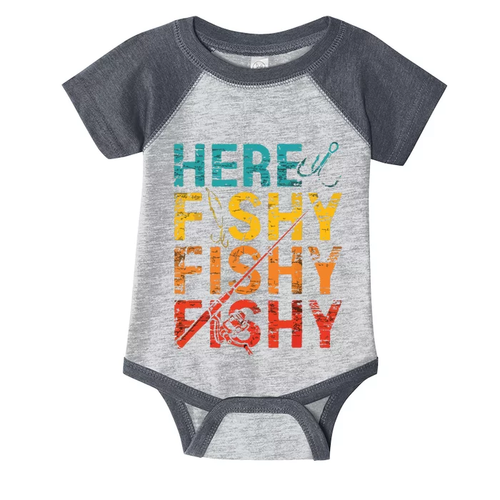 Here Fishy Fishy Fishy Fishing Gift Infant Baby Jersey Bodysuit