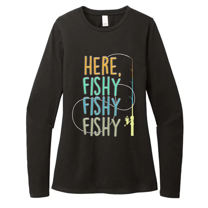 Here Fishy Fisherman Fishing Rod Fish Fishing Saying Angler Womens CVC Long Sleeve Shirt