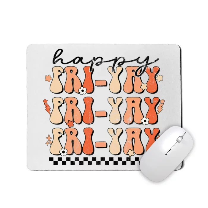 Happy Fri-Yay Friday Lovers Fun Teacher Retro Groovy Mousepad