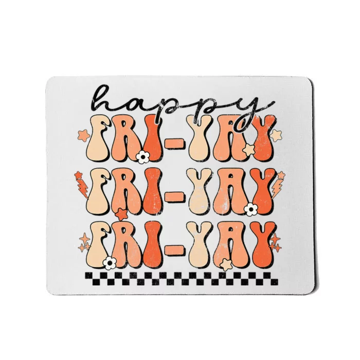 Happy Fri-Yay Friday Lovers Fun Teacher Retro Groovy Mousepad