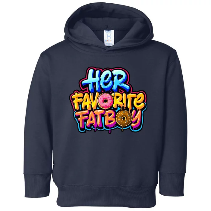 Her Favorite Fatboy Tee Toddler Hoodie