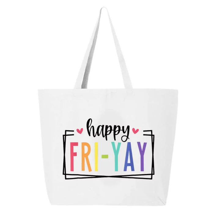 Happy Fri-Yay Friday Lovers Fun Teacher 25L Jumbo Tote