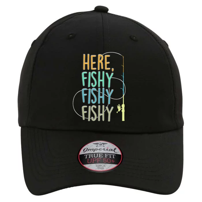 Here Fishy Fisherman Fishing Rod Fish Fishing Saying Angler The Original Performance Cap