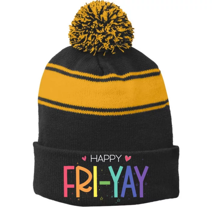 Happy Friyay Friday Funny Teacher Life Happy Friday Stripe Pom Pom Beanie