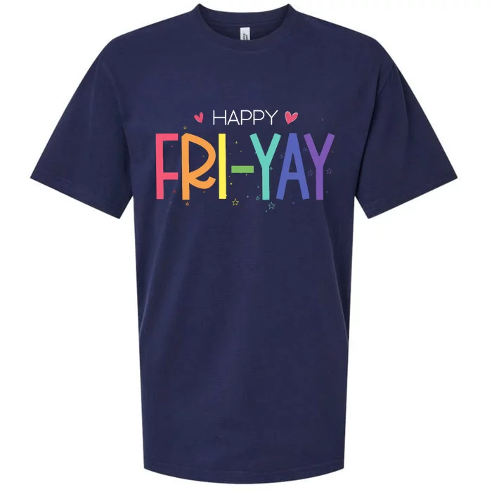 Happy Friyay Friday Funny Teacher Life Happy Friday Sueded Cloud Jersey T-Shirt