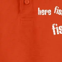 Here Fishy Fishy Fishy Funny Fishing Gift Dry Zone Grid Performance Polo