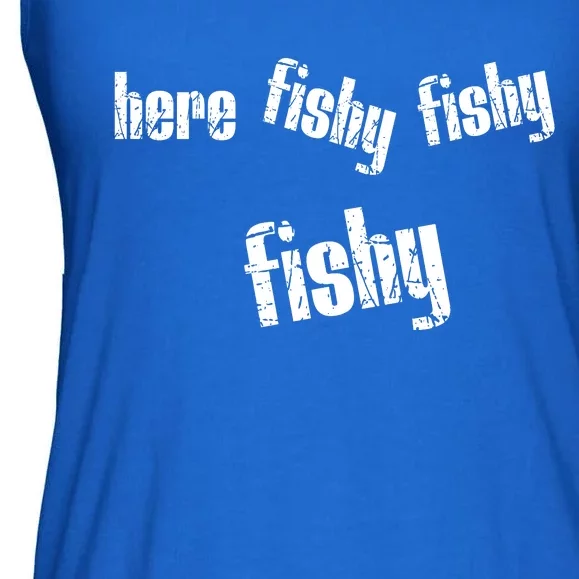 Here Fishy Fishy Fishy Funny Fishing Gift Ladies Essential Flowy Tank