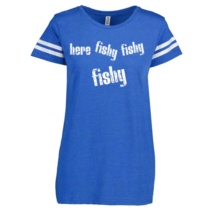 Here Fishy Fishy Fishy Funny Fishing Gift Enza Ladies Jersey Football T-Shirt