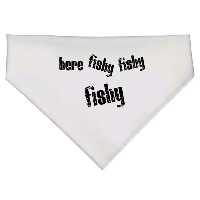 Here Fishy Fishy Fishy Funny Fishing Gift USA-Made Doggie Bandana