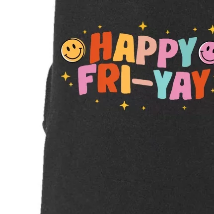 Happy Friyay Friday Lovers Fun Teacher Tgif Doggie 3-End Fleece Hoodie