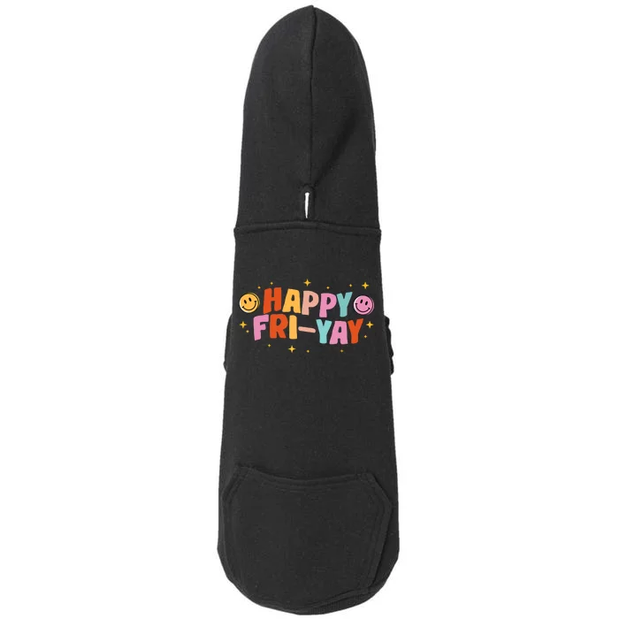 Happy Friyay Friday Lovers Fun Teacher Tgif Doggie 3-End Fleece Hoodie