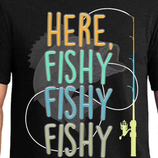 Here Fishy Fisherman Fishing Rod Fish Fishing Saying Angler Pajama Set