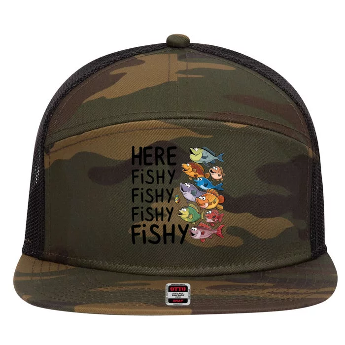 Here Fishy Fisherman Fishing Rod Fish Fishing Saying Angler 7 Panel Mesh Trucker Snapback Hat