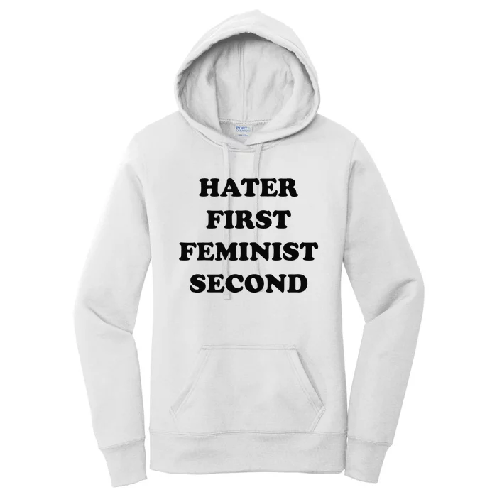 Hater First Feminist Second Funny Women's Pullover Hoodie