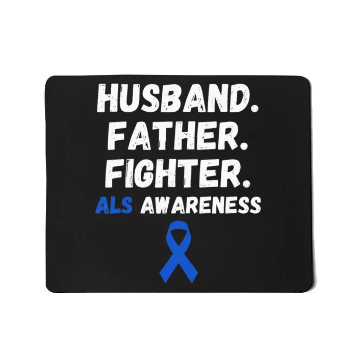 Husband Father Fighter ALS Awareness Ribbon Support Warrior Mousepad