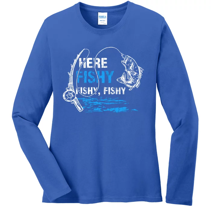 Here Fishy Funny Fishing Fisher Fish Graphic Gift Ladies Long Sleeve Shirt