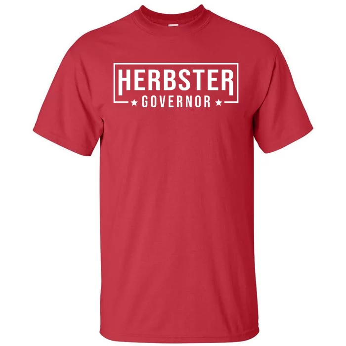 Herbster For Governor Tall T-Shirt