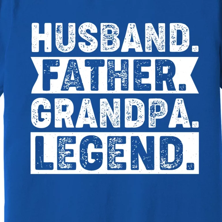 Husband Father Grandpa Legend Present For Fathers Day Funny Gift Premium T-Shirt