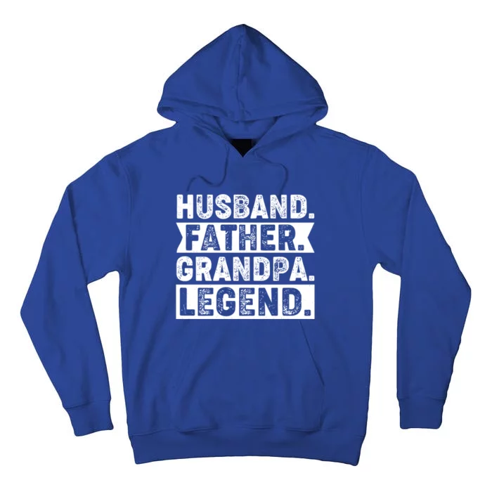 Husband Father Grandpa Legend Present For Fathers Day Funny Gift Tall Hoodie