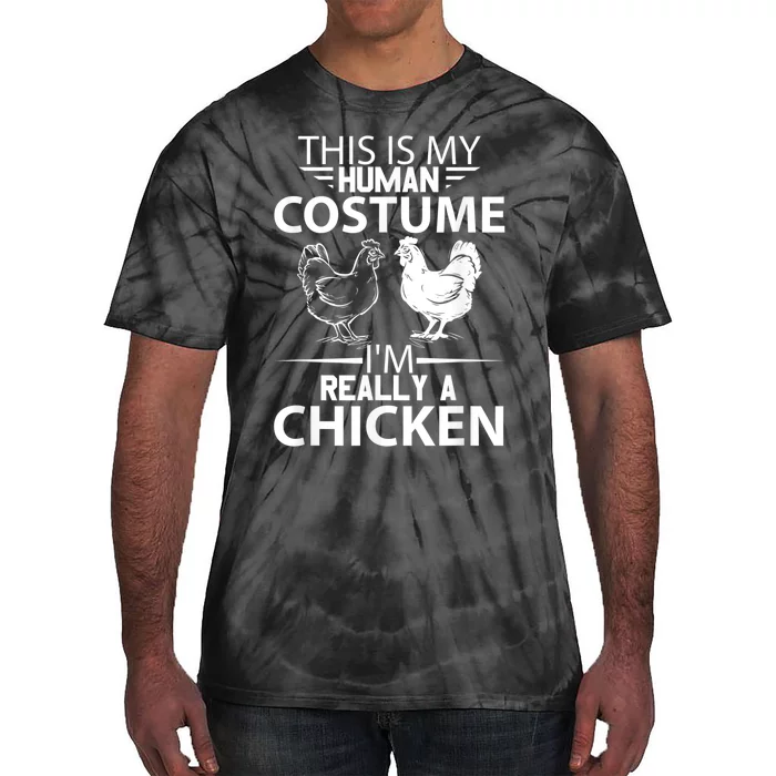 Halloween Funny Gift This Is My Human Costume Chicken Tie-Dye T-Shirt