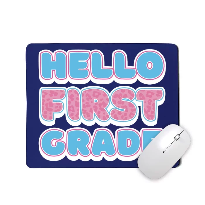 Hello First Grade Back To School Mousepad