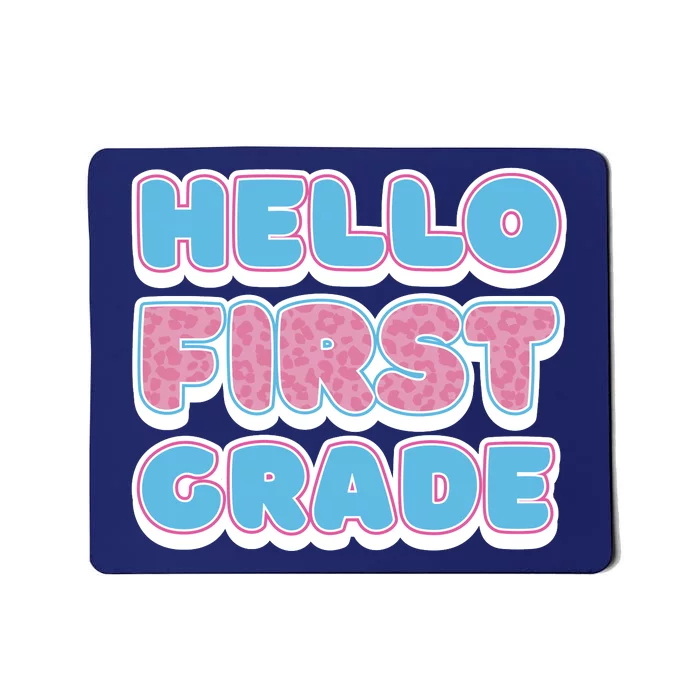 Hello First Grade Back To School Mousepad