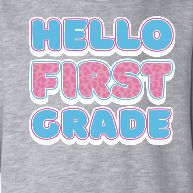 Hello First Grade Back To School Toddler Hoodie