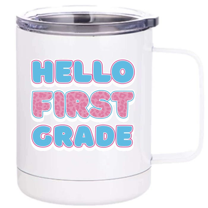 Hello First Grade Back To School Front & Back 12oz Stainless Steel Tumbler Cup