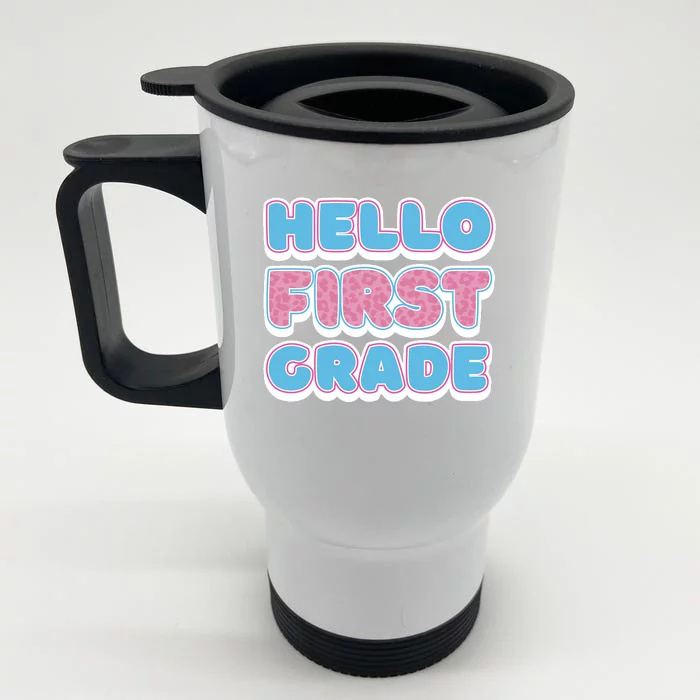 Hello First Grade Back To School Front & Back Stainless Steel Travel Mug