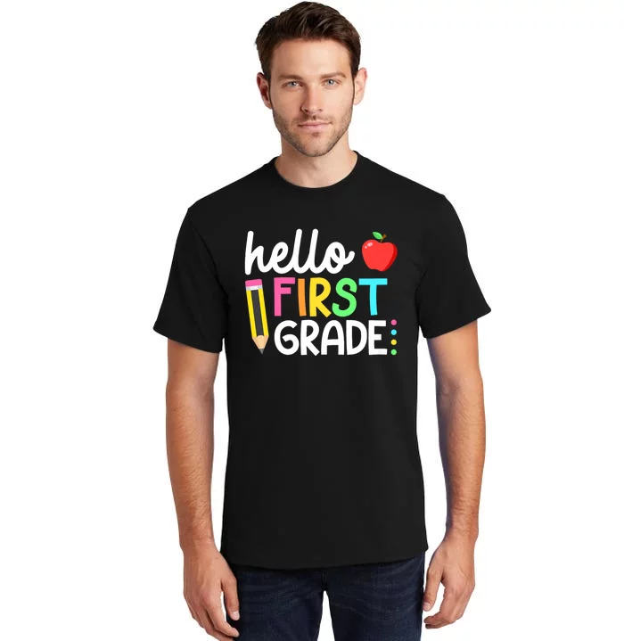 Hello First Grade Team 1st Grade Back To School Teacher Tall T-Shirt