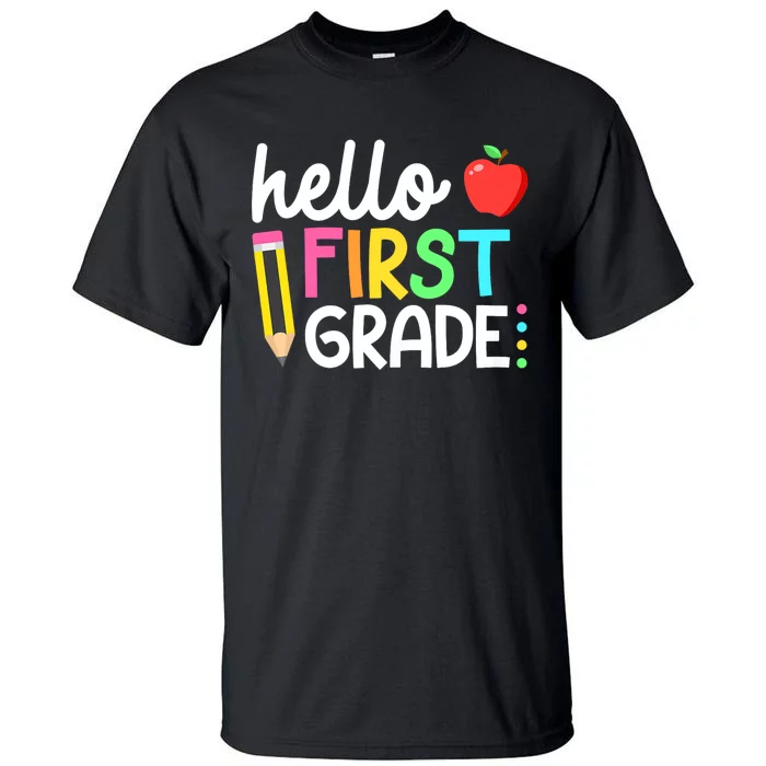 Hello First Grade Team 1st Grade Back To School Teacher Tall T-Shirt