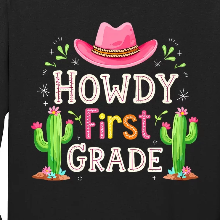 Howdy First Grade Teacher Student Western Back To School Tall Long Sleeve T-Shirt