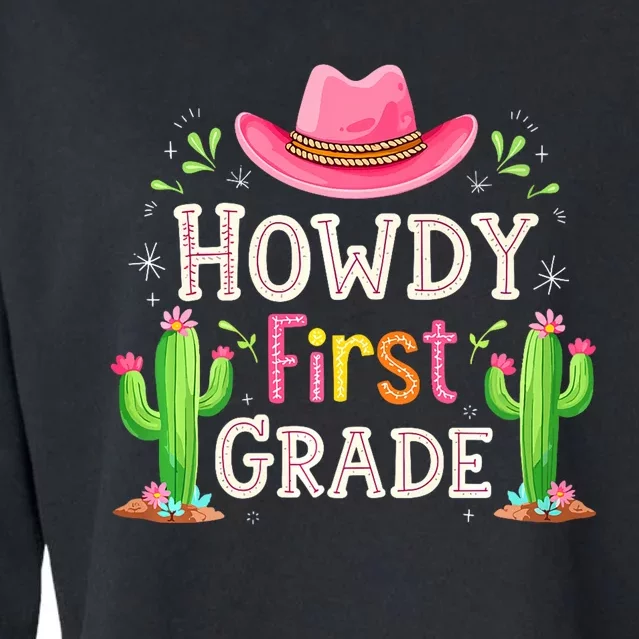 Howdy First Grade Teacher Student Western Back To School Cropped Pullover Crew