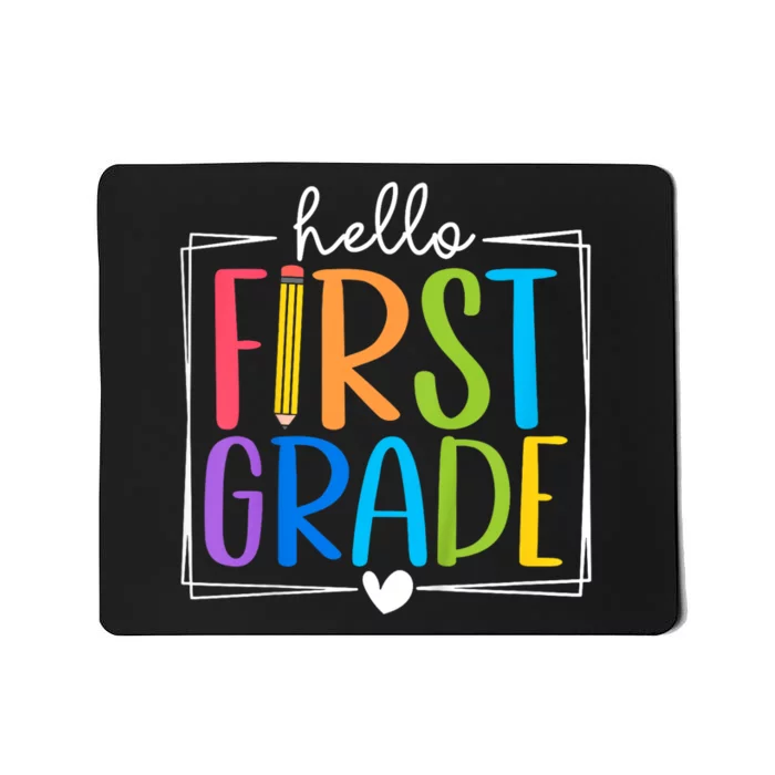 Hello First Grade Team 1st Grade Back To School Teacher Mousepad