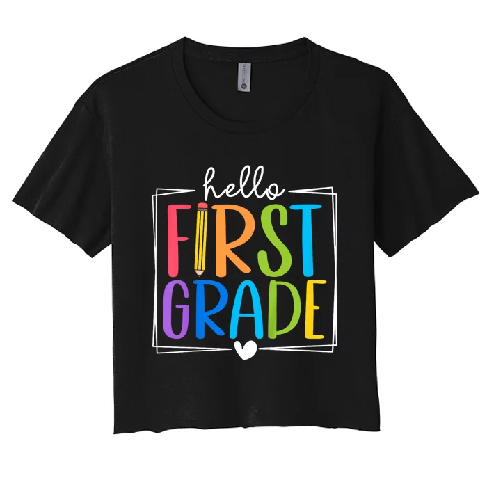 Hello First Grade Team 1st Grade Back To School Teacher Women's Crop Top Tee