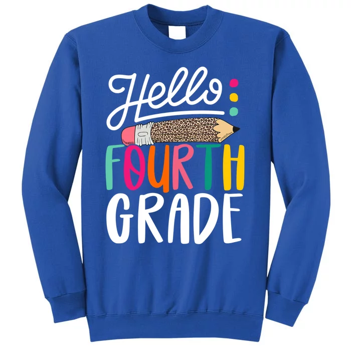 Hello Fourth Grade Leopard Pencil Team 4Th Grade Teacher Meaningful Gift Tall Sweatshirt