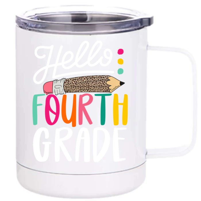 Hello Fourth Grade Leopard Pencil Team 4Th Grade Teacher Meaningful Gift Front & Back 12oz Stainless Steel Tumbler Cup