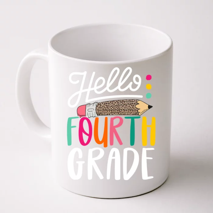 Hello Fourth Grade Leopard Pencil Team 4Th Grade Teacher Meaningful Gift Front & Back Coffee Mug