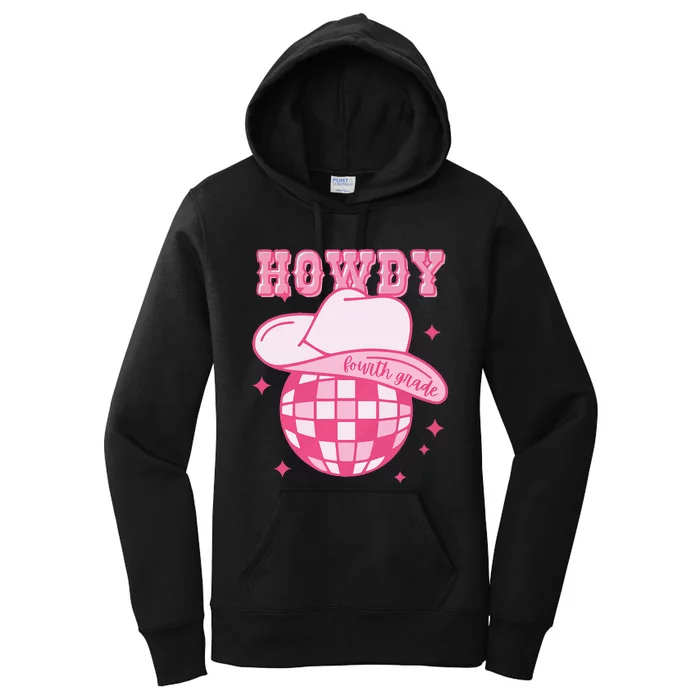 Howdy Fourth Grade Disco Cowboy Back To School Teacher Women's Pullover Hoodie