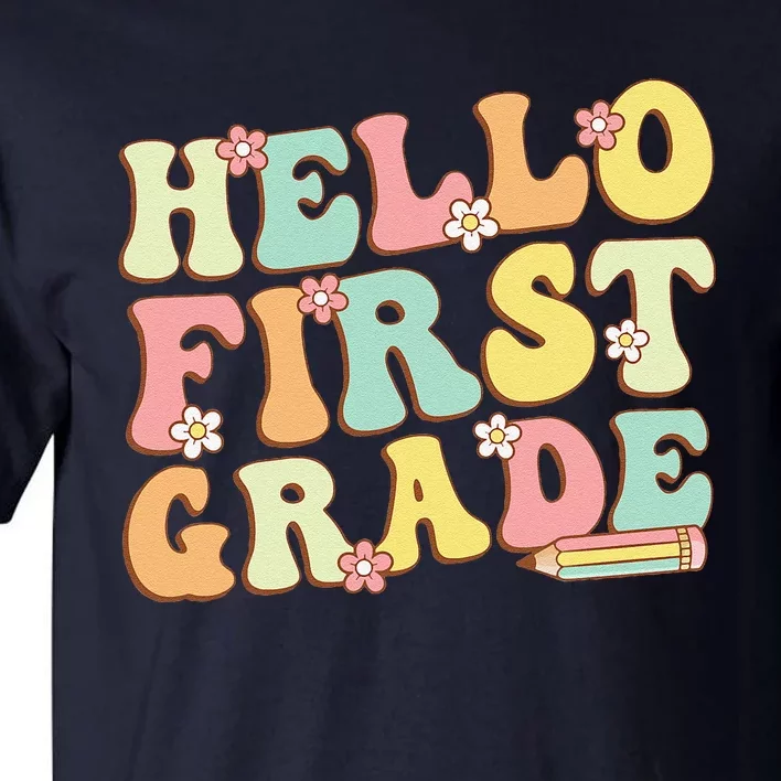 Hello First Grade Team 1st Grade Teacher Girl Back To School Tall T-Shirt