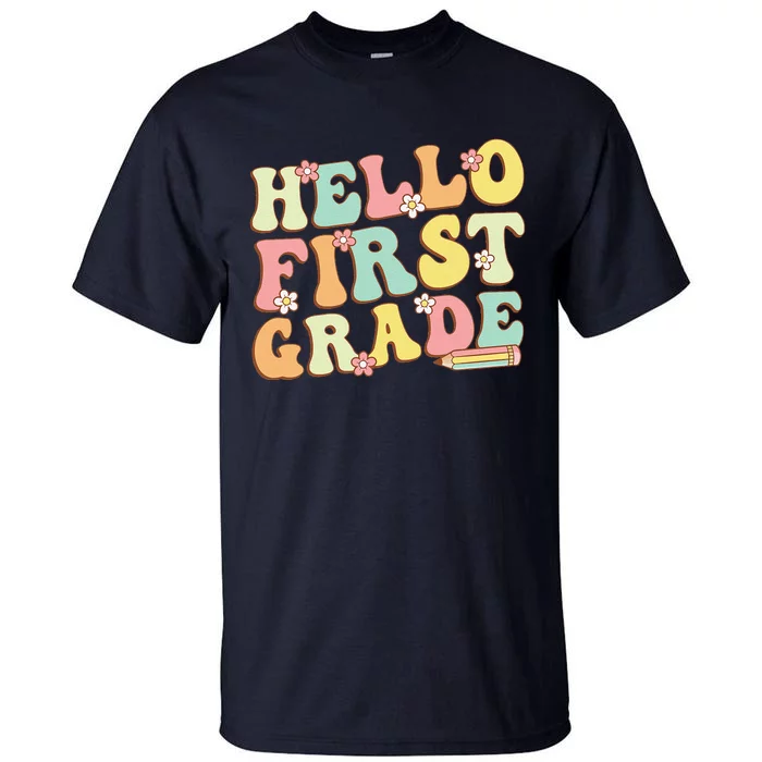 Hello First Grade Team 1st Grade Teacher Girl Back To School Tall T-Shirt