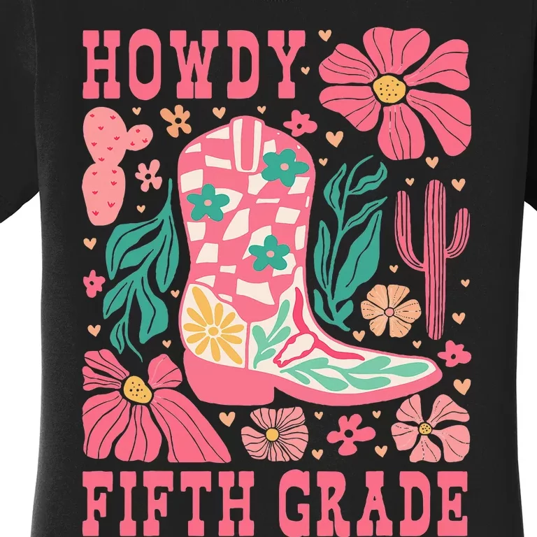 Howdy Fifth Grade Western 5th Grade Teacher Cowboy Cows Women's T-Shirt