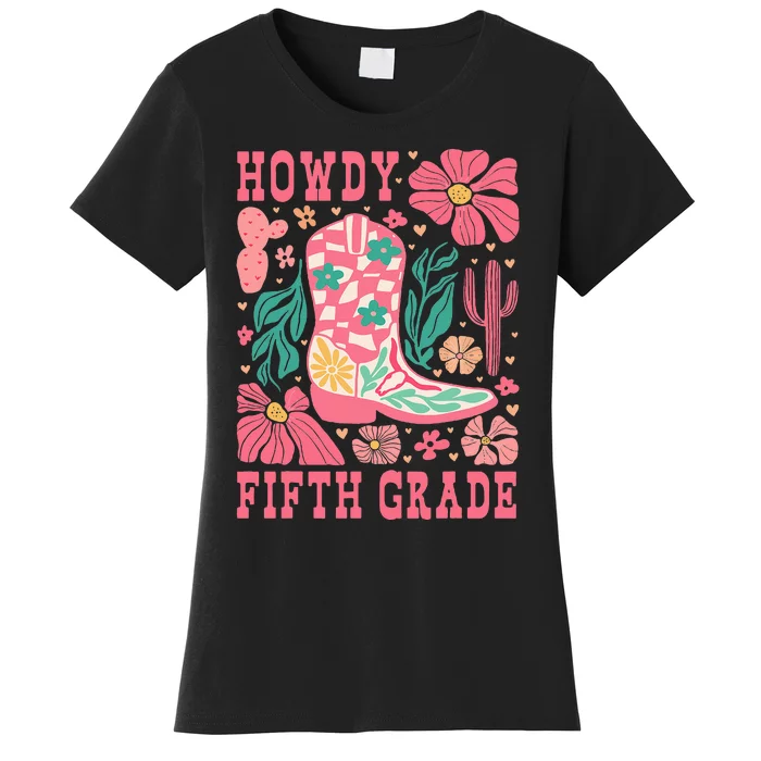 Howdy Fifth Grade Western 5th Grade Teacher Cowboy Cows Women's T-Shirt