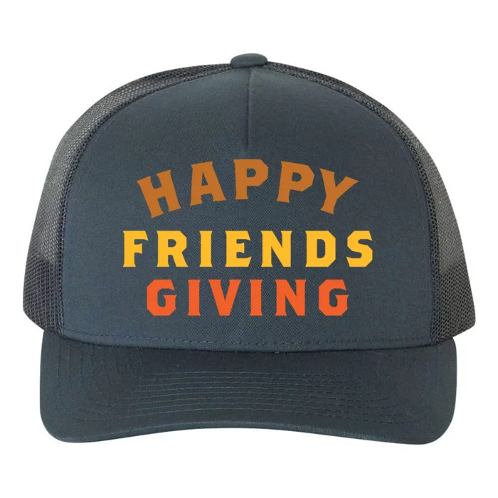 Happy Friends Giving Gift Yupoong Adult 5-Panel Trucker Hat