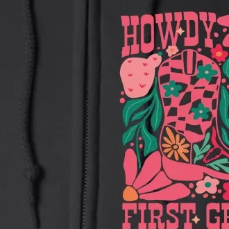 Howdy First Grade 1st Grade Teacher Full Zip Hoodie