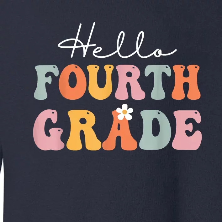 Hello Fourth Grade Back To School Groovy Teacher Student Toddler Sweatshirt